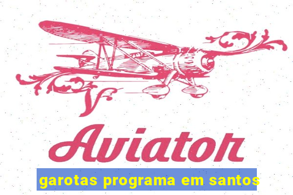 garotas programa em santos